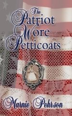 The Patriot Wore Petticoats
